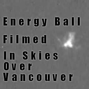 orb of energy spotted over Vancouver