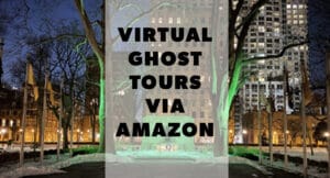 virtual ghost tours via Amazon Explore