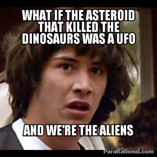 ufo meme -  maybe we are the aliens