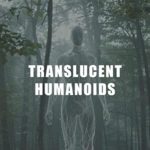 translucent humanoids