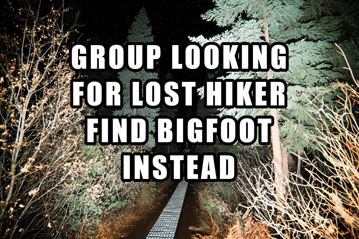 Group finds bigfoot while searching for lost hiker.