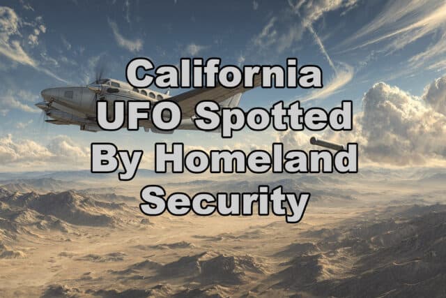 Homeland Security spots UFO