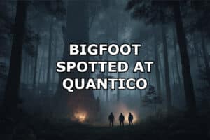 Quantico Bigfoot sighting