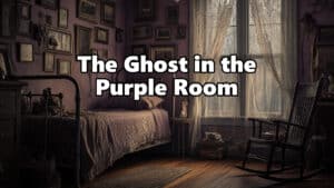 The encounter with the ghost in the purple room.