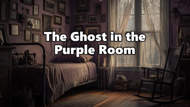 The encounter with the ghost in the purple room.